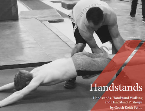 Handstands, Handstand Walking and Handstand Push-ups